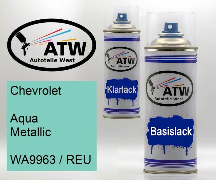 Chevrolet, Aqua Metallic, WA9963 / REU: 400ml Sprühdose + 400ml Klarlack - Set, von ATW Autoteile West.